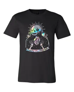 Santa Muerte: Exactly Who I Want to Be Tee