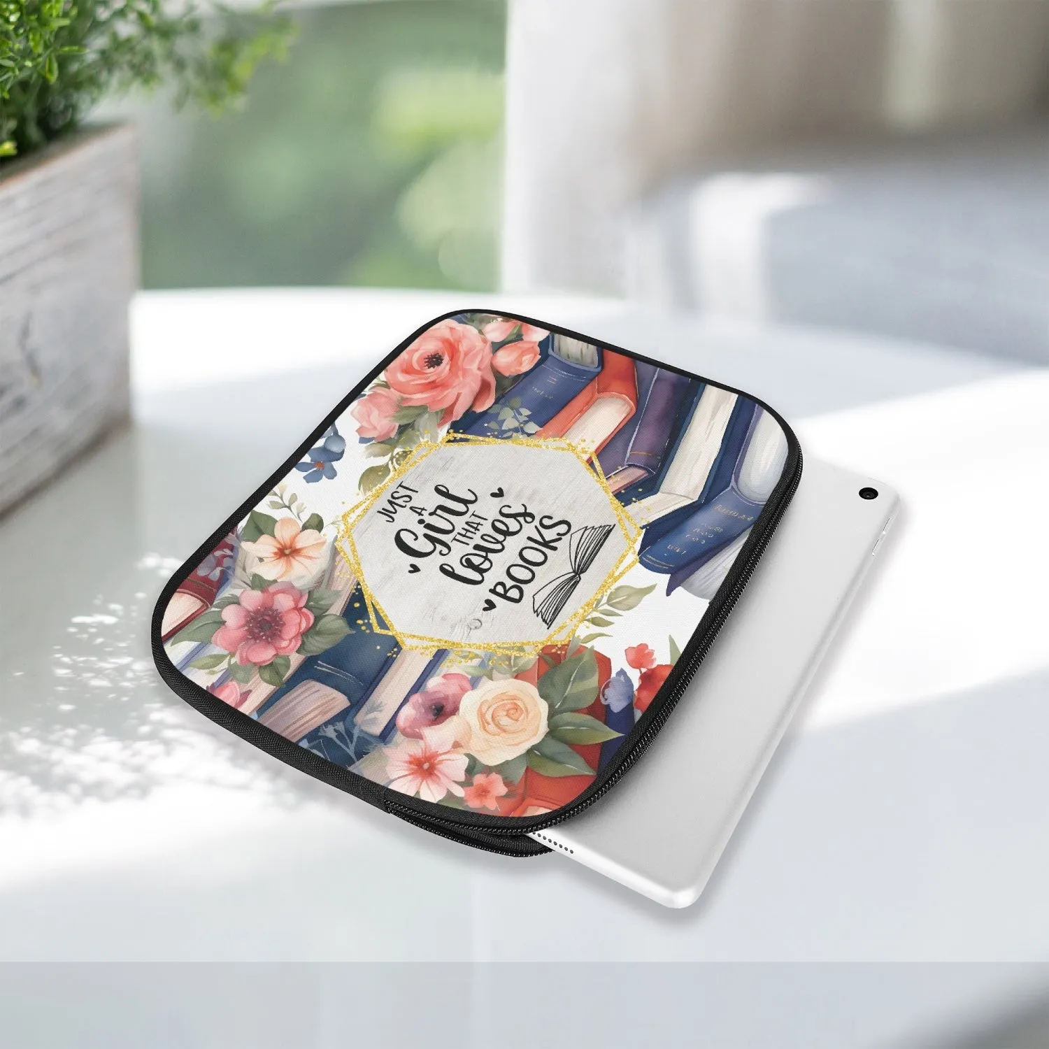 Tablet Sleeve - Just a girl who loves books